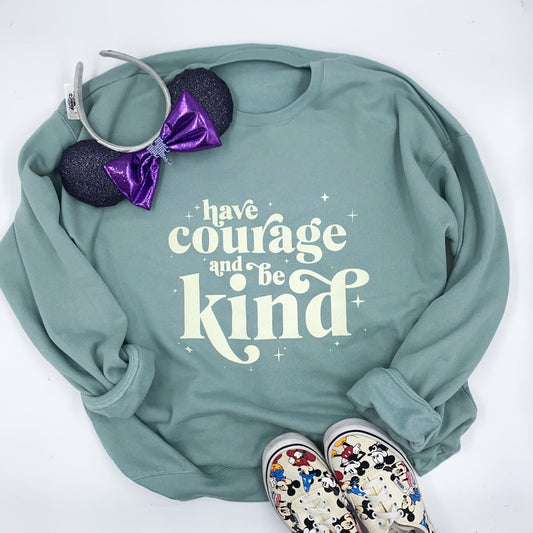 have courage, be kind | unisex crewneck sweatshirt