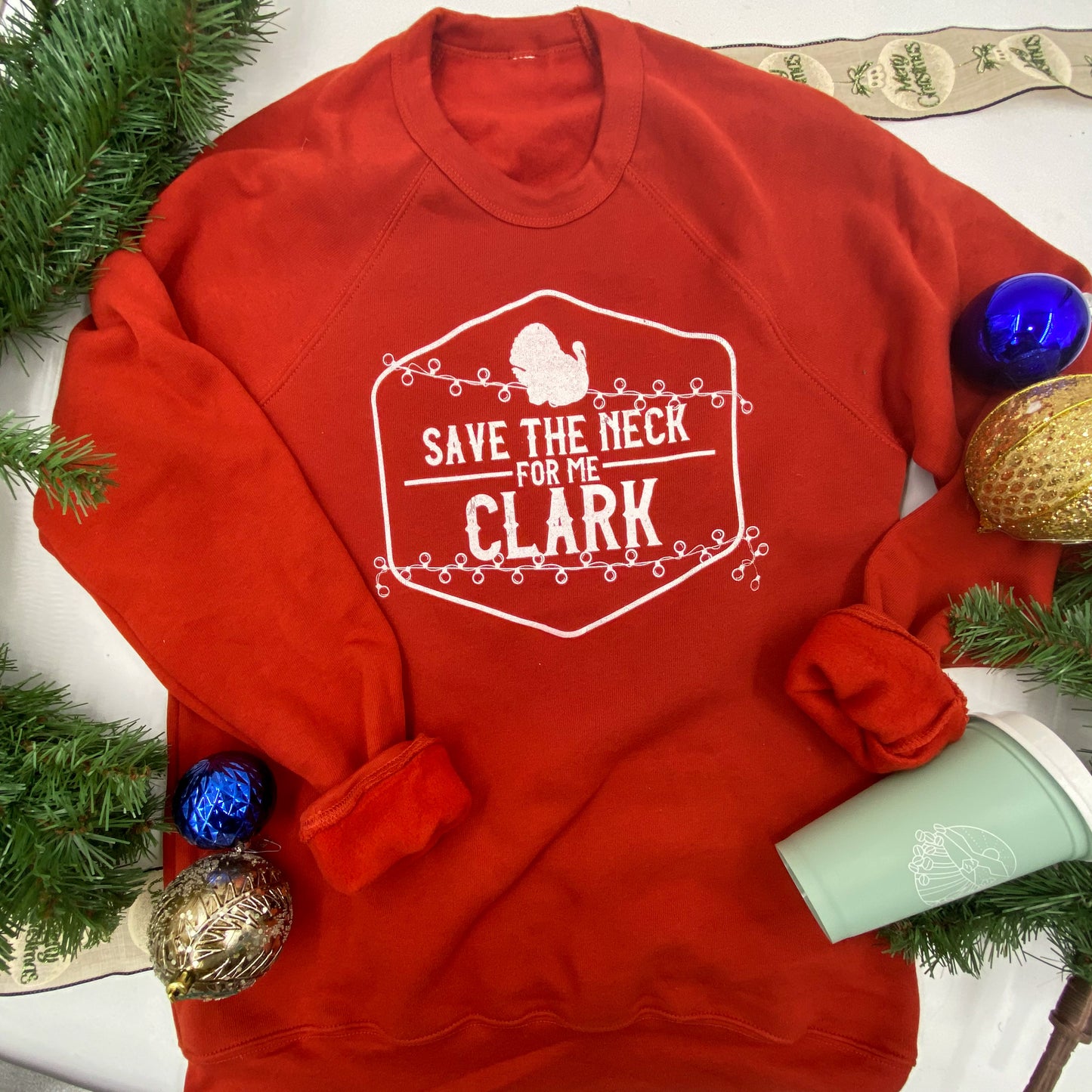 Save the neck for me, Clark! | unisex sweatshirt