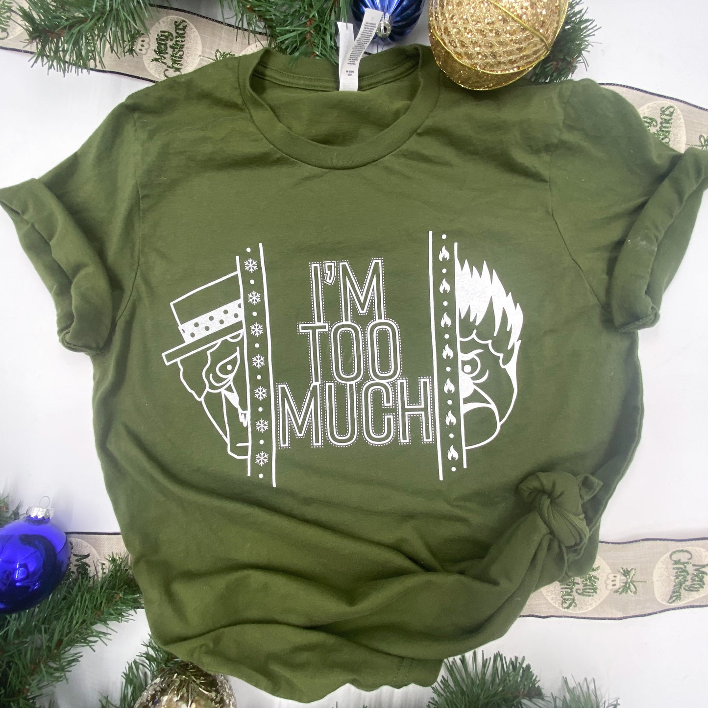 I'm too much! | unisex tee